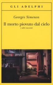 Il morto piovuto dal cielo e altri racconti