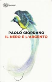 Il nero e l'argento