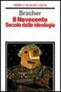 Il Novecento. Secolo delle ideologie