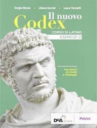 Il nuovo Codex. Esercizi. Per le Scuole superiori. Con e-book. …