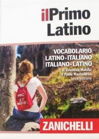 Il primo latino. Vocabolario latino-italiano, italiano-latino. Con Contenuto digitale (fornito …