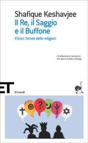 Il re, il saggio e il buffone. Il gran torneo …