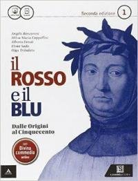 Il rosso e il blu. Per gli Ist. tecnici e …