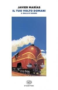 Il tuo volto domani. Ballo e sogno (Vol. 2)