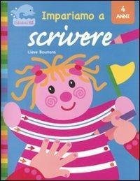 Impariamo a scrivere. Ediz. illustrata