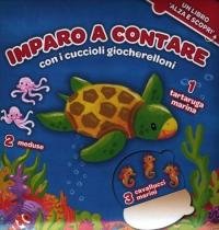 Imparo a contare con i cuccioli giocherelloni. Ediz. illustrata