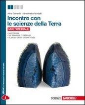 Incontro con le scienze della terra. Per le Scuole superiori. …