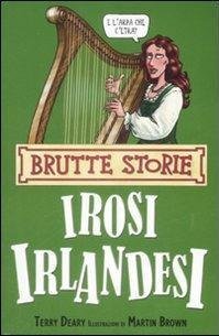 Irosi irlandesi. Ediz. illustrata
