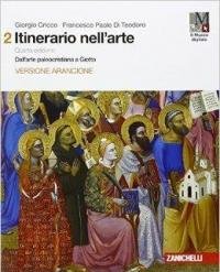 Itinerario nell'arte con itinerari nella città. Ediz. arancione. Per le …