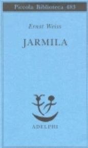 Jarmila. Una storia d'amore boema