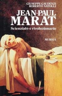 Jean-Paul Marat. Scienziato e rivoluzionario | Immagine principale