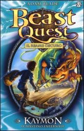 Kaymon. Il mastino infernale. Beast Quest (Vol. 16)
