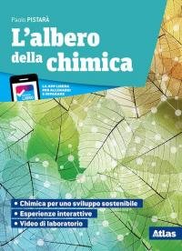 L'albero della chimica. Con Tavola periodica. Con Laboratorio di chimica. …
