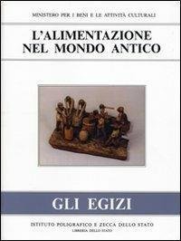 L'alimentazione nel mondo antico. Gli Egizi