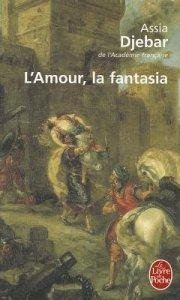 L'Amour, la Fantasia [Lingua francese]