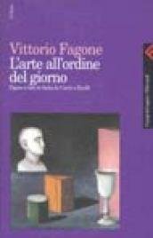 L'arte all'ordine del giorno. Figure e idee in Italia da …