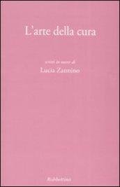 L'arte della cura. Scritti in onore di Lucia Zannino