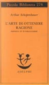 L'arte di ottenere ragione esposta in 38 stratagemmi