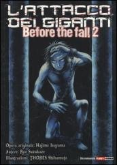 L'attacco dei giganti. Before the fall (Vol. 2)