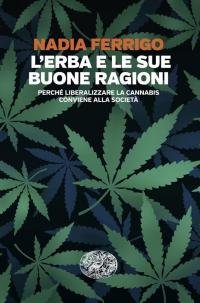 L'erba e le sue buone ragioni. Perché liberalizzare la cannabis … | Immagine principale