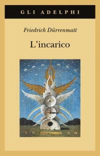 L'incarico ovvero Sull'osservare di chi osserva gli osservatori. Novella in …