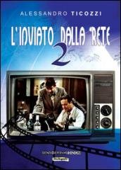 L'inviato dalla rete (Vol. 2)