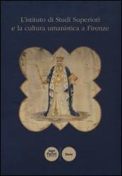 L' istituto di Studi Superiori e la cultura umanistica a …