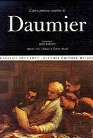 L'opera completa di Honorè Daumier.