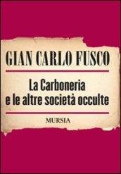 La Carboneria e le altre società occulte