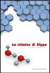 La chimica di Rippa. Fondamenti di chimica. Per le Scuole …