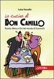 La cucina di Don Camillo. Ricette, menu e vini dal …