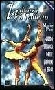La danza e il balletto. Guida storica dalle origini a …