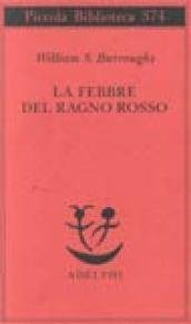 La febbre del ragno rosso