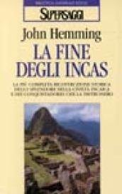 La fine degli Incas