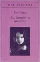 La frontiera proibita