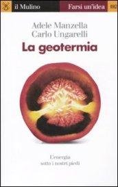 La geotermia. L'energia sotto i nostri piedi