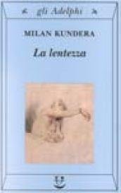 La lentezza