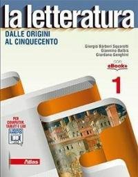 La letteratura. Per le Scuole superiori. Con e-book. Con espansione …