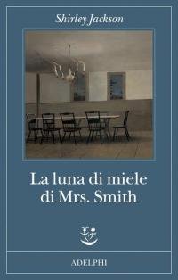 La luna di miele di Mrs. Smith