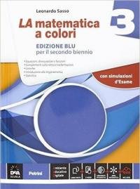 La matematica a colori. Ediz. blu. Per le Scuole superiori. …