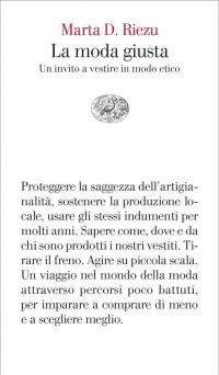 La moda giusta. Un invito a vestire in modo etico