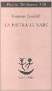 La pietra lunare. Scena della vita di provincia
