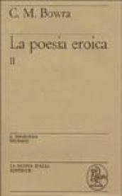 La poesia eroica (Vol. 2)
