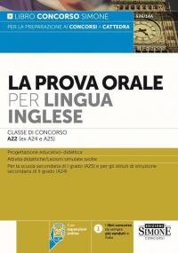 La Prova Orale per Lingua Inglese Classe di concorso A22 …