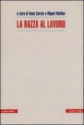 La razza al lavoro