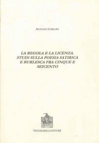 La regola e la licenza. Studi sulla poesia satirica e …