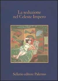 La seduzione nel Celeste Impero