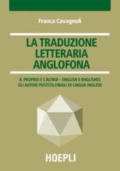 La traduzione letteraria anglofona: Il proprio e l’altrui – English …