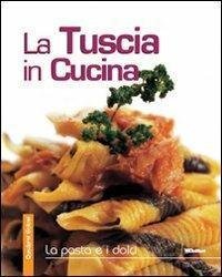 La Tuscia in cucina. La pasta e i dolci | Immagine principale