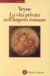 La vita privata nell'impero romano